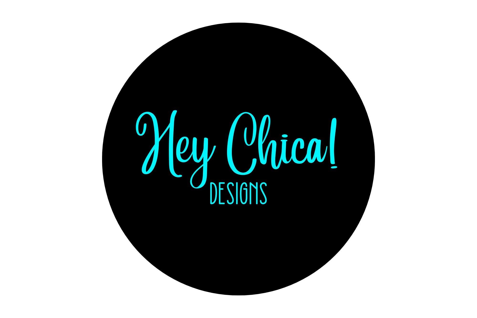 Hey Chica! Designs — Power Up 2026 vendor